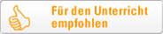 F&uuml;r den Unterricht empfohlen